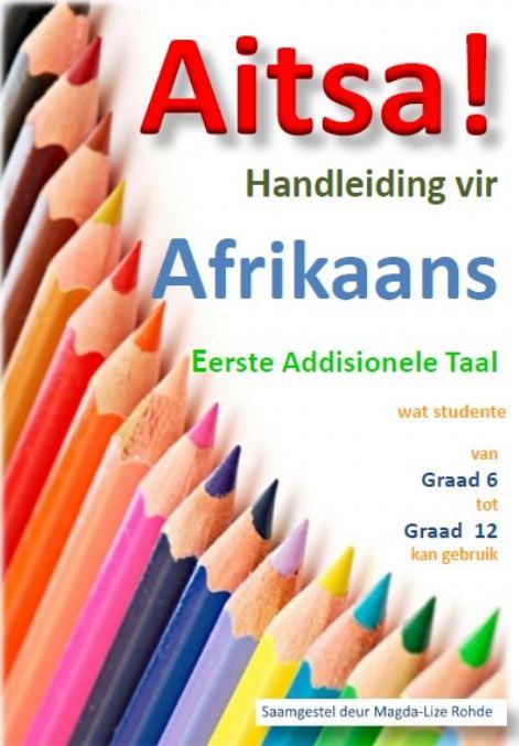 Aitsa! Handleiding vir Afrikaans Eearste Addisionele Taal (Revised Edition)