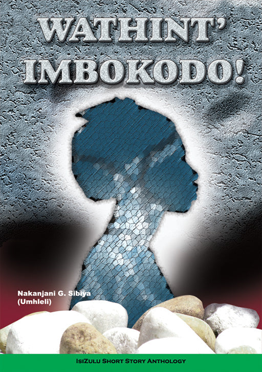 Wathint' Imbokodo!