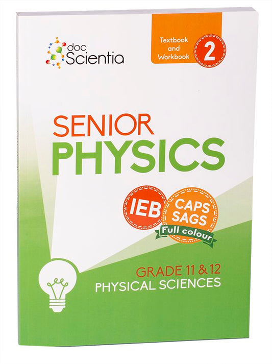 IEB Physical Sciences Senior Physics Textbook/Workbook Book 2 F/C