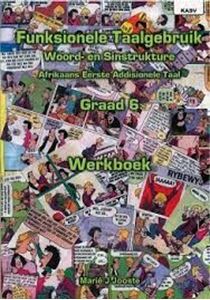 Funksionele Taalgebruik Afrikaans EAT Gr 6 Werkboek