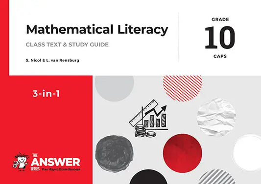 The Answer Series Grade 10 MATHS LITERACY 3-in-1