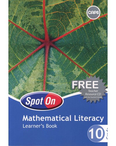 Spot On Mathematical Literacy Gr. 10 Learner Book