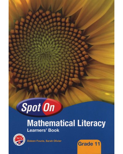 Spot On Mathematical Literacy Grade 11 Learner Book