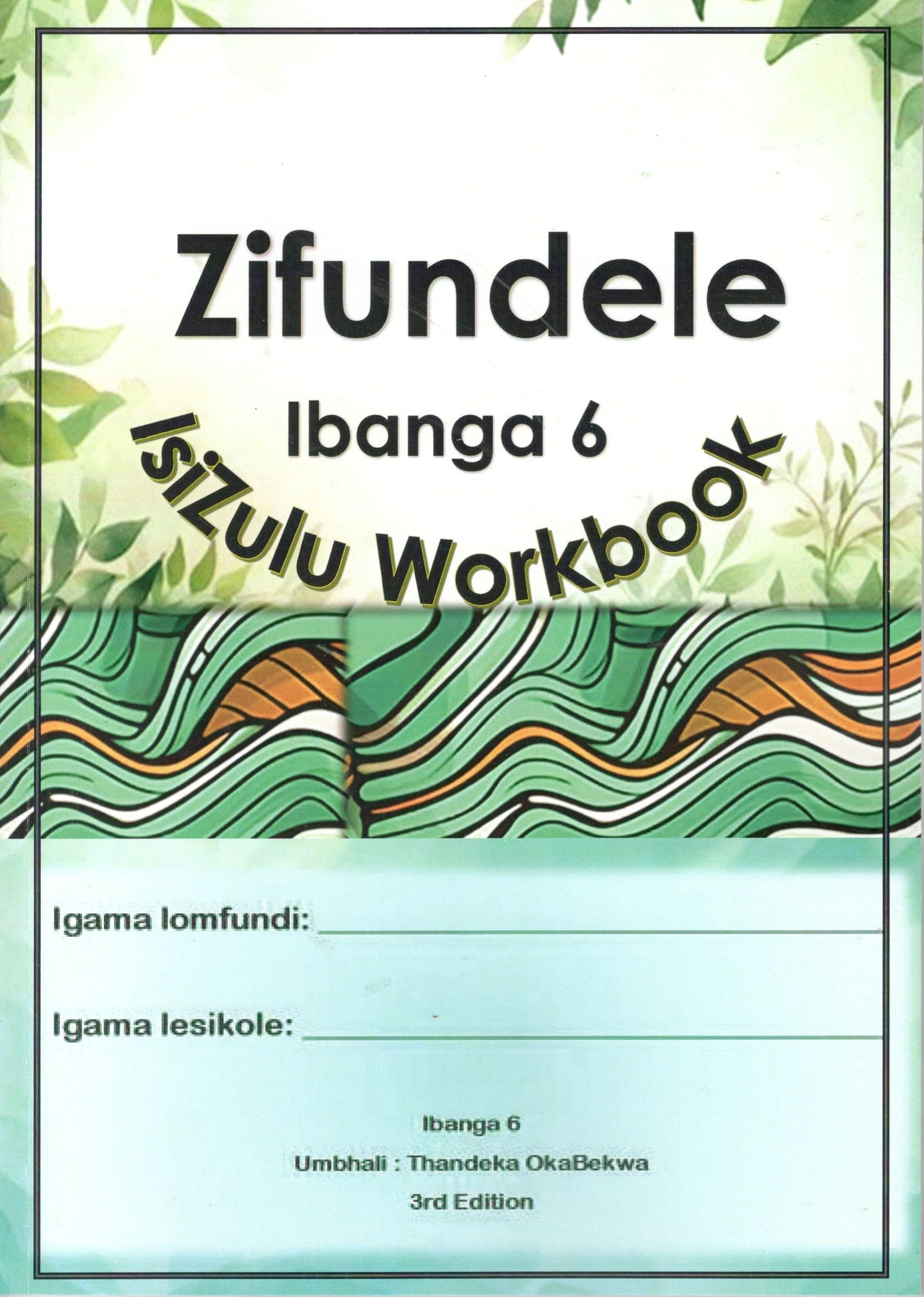 ZIFUNDELE IsiZulu Workbook ibanga Grade 6