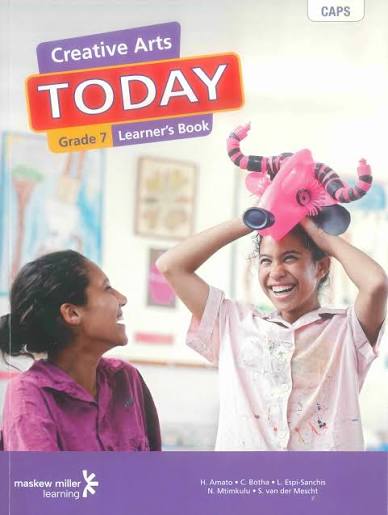 Creative Arts Today Grade 7 Learner Book