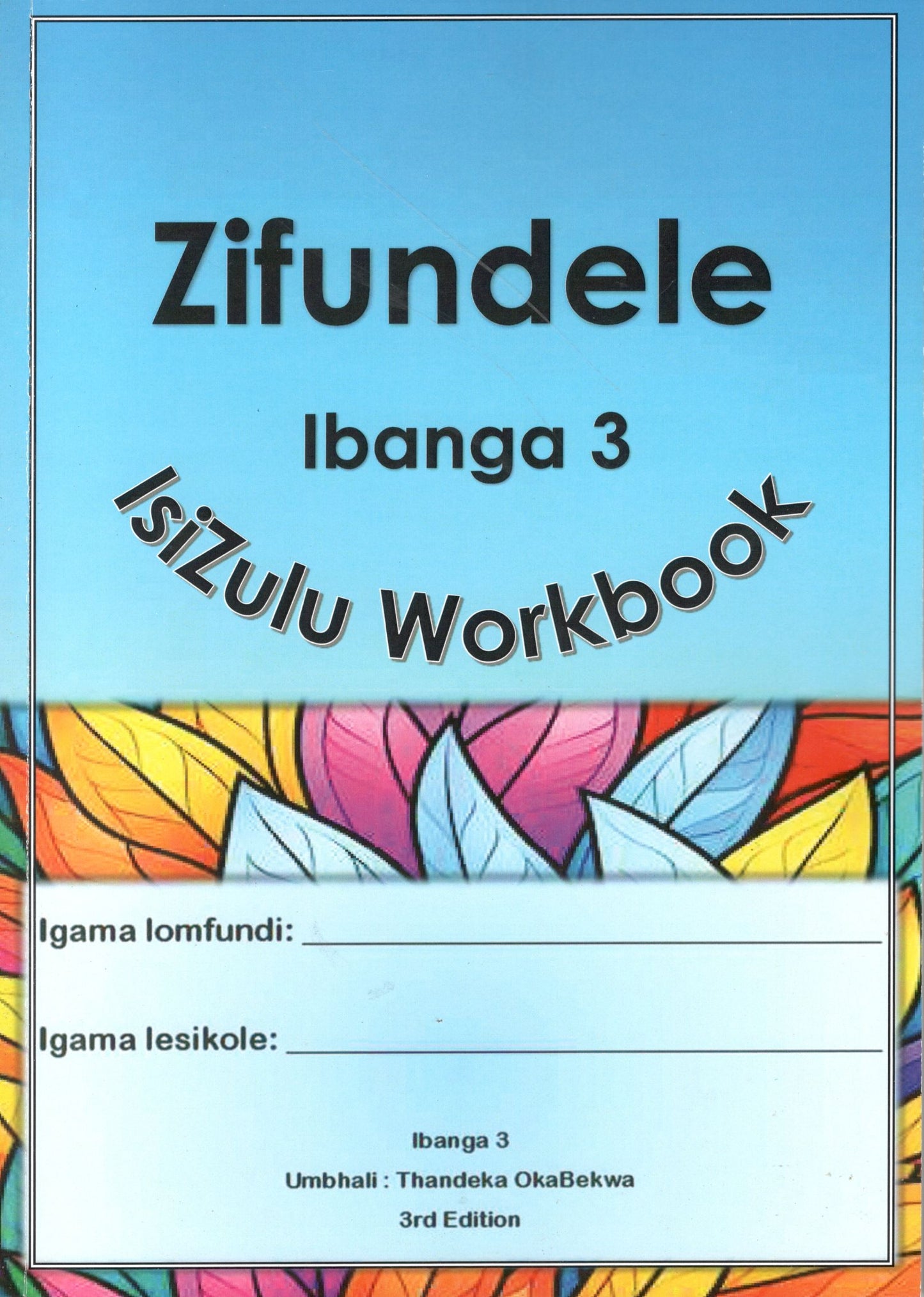 ZIFUNDELE Workbook ibanga Grade 3