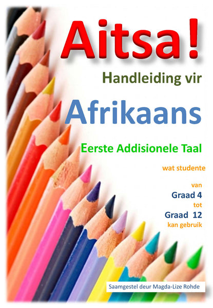 Aitsa! Handleiding vir Afrikaans Gr 4-12 EAT