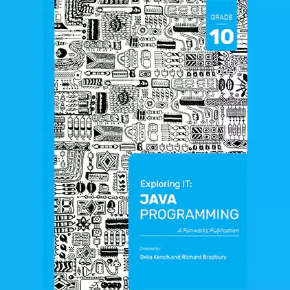 Exploring IT: Grade 10 Java Programming , 3rd Ed.