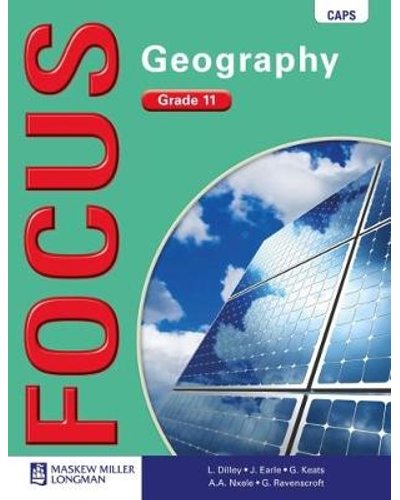 Focus Geography Grade 11 Learner's Book