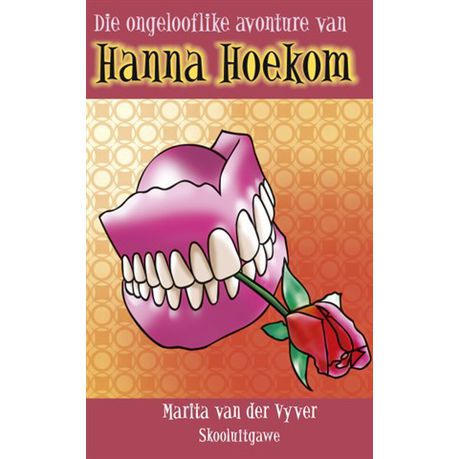 Die Ongelooflike Avonture van Hanna Hoekom (Skooluitgawe)