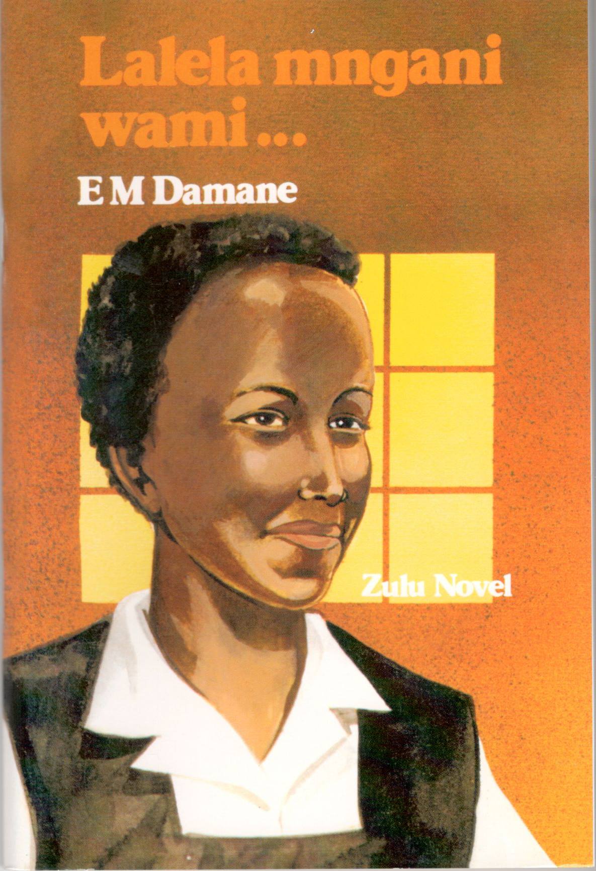 Lalela Mngani Wami - Zulu Novel