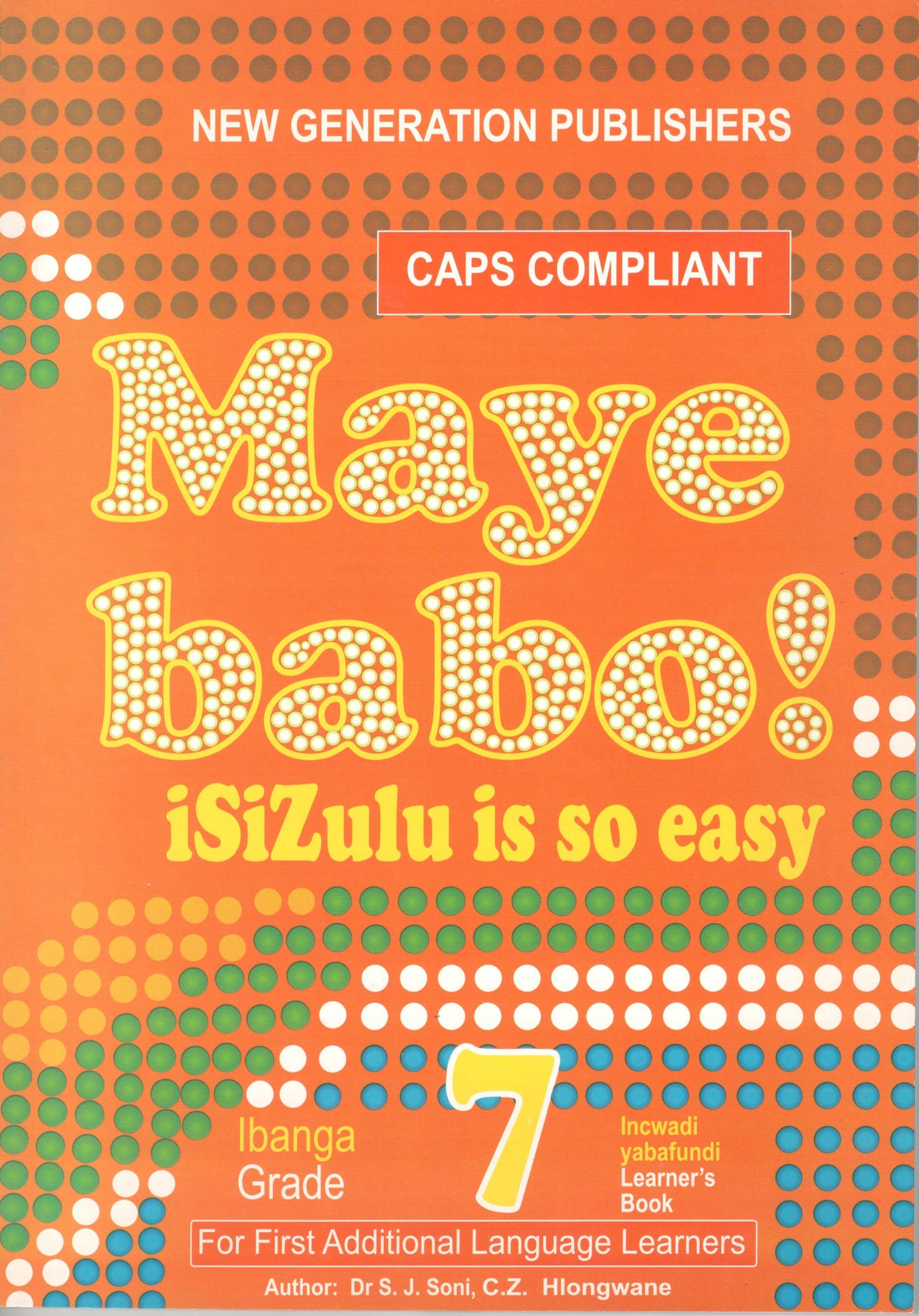 Maye Babo ! Isizulu is so Easy Gr 7 LB