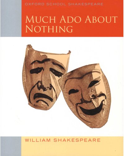 Much Ado About Nothing - Oxford School Shakespeare