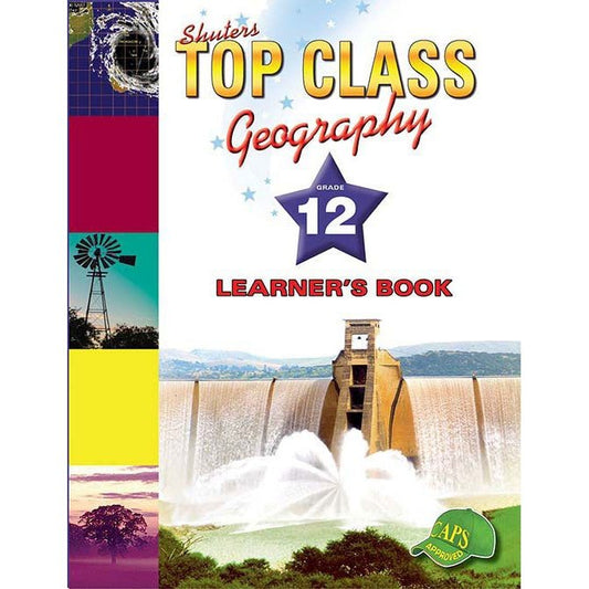 Top Class Geography Grade 12