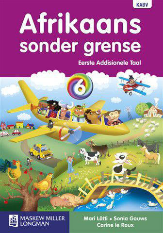 Afrikaans Sonder Grense Eerste Addisionele Taal Gr 6 Leerderboek