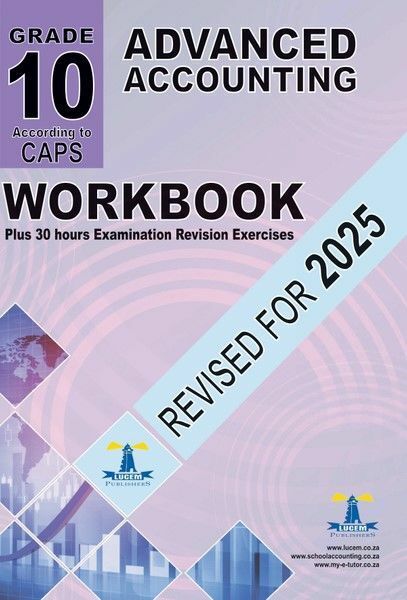 Advanced Accounting Workbook Grade 10 - 2025 ed.