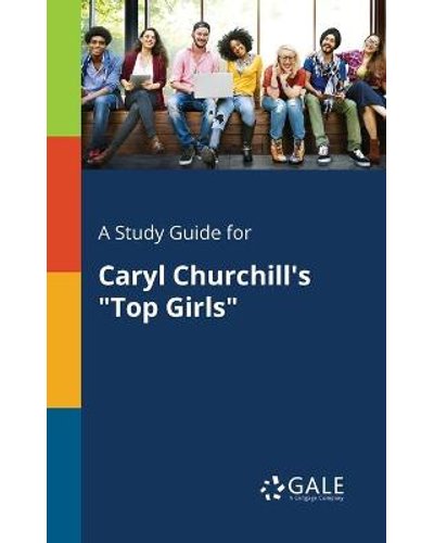 Top Girls Study Guide