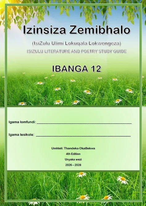 Izinsiza Zemibhalo Isizulu Study Guide Grade 12 (4th ed)