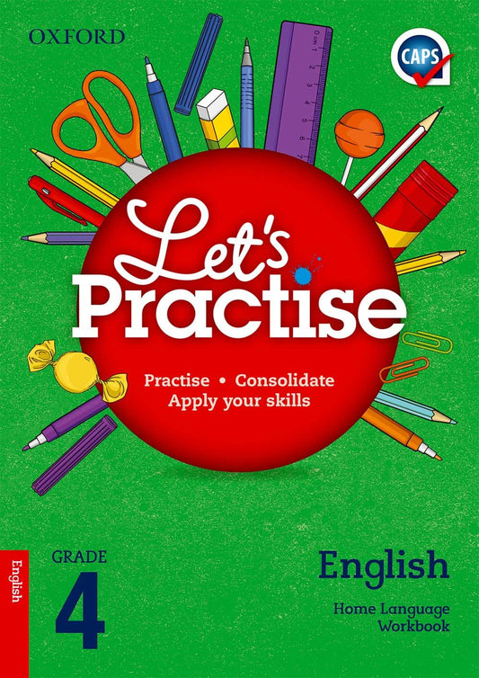 Oxford Letʼs Practise English Home Language Grade 4 Practice Book