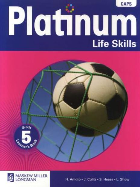 Platinum Life Skills Grade 5 Learner's Book (CAPS) - Amanda Johnson & Co. Textbooks