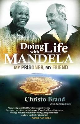 Cover of Doing Life with Mandela by Jones B & Brand C