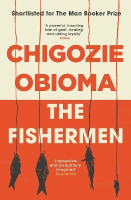 The Fishermen - C. Obioma (New Ed.)