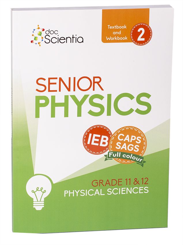 IEB Physical Sciences Senior Physics Textbook/Workbook Book 2 F/C