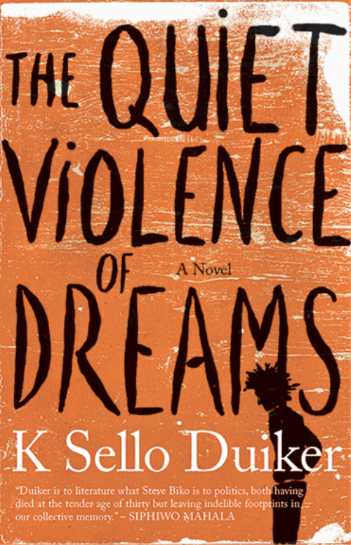 The Quiet Violence of Dreams - S Duiker