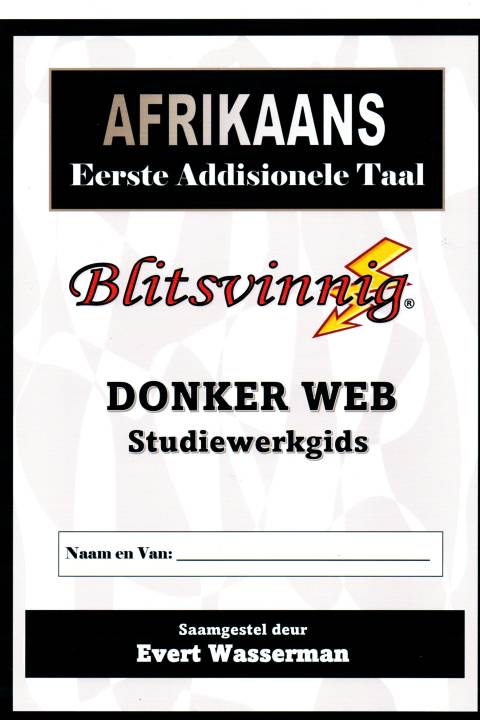 Blitsvinnig Donkerweb Studiewerksgids Graad 12 (EAT) Werkboek