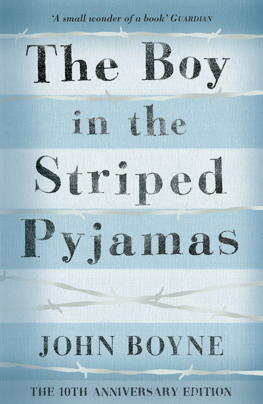The Boy in the Striped Pyjamas  - J Boyne