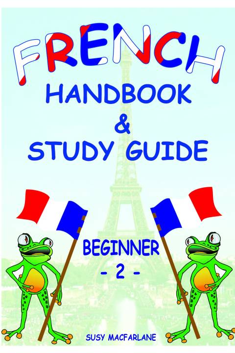 French Handbook and Study Guide Beginner 2