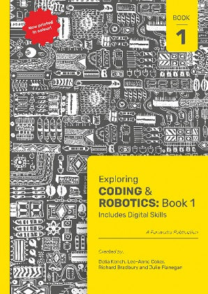 EXPLORING CODING & ROBOTICS BOOK 1