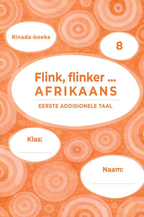 Flink, Flinker, Afrikaans EAT Gr 8 WB