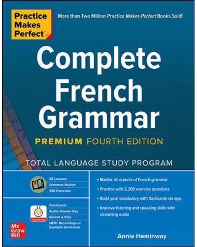 Practice Makes Perfect: Complete French Grammar