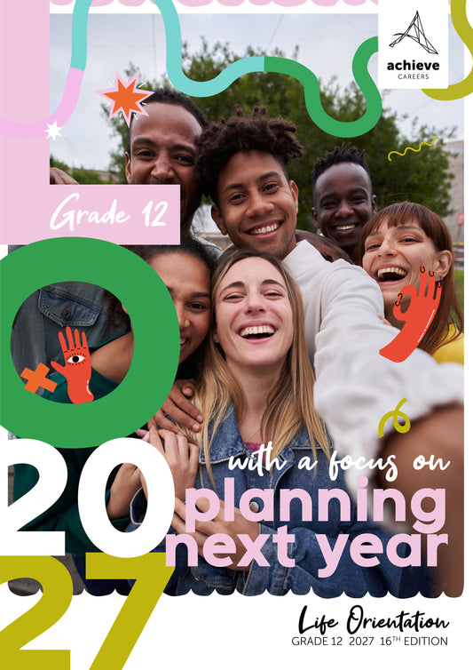 Achieve Careers Life Orientation [with a focus on planning next year] Grade 12 (16th ed. 2027)