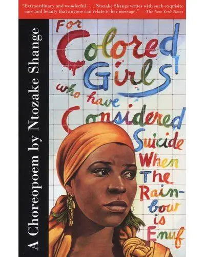 For Colored Girls Who Have Considered Suicide / When the Rainbow is Enuf