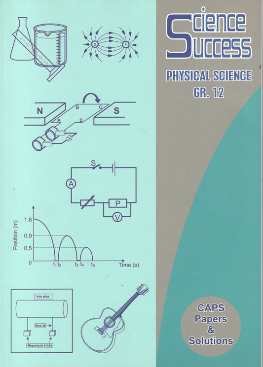 Science Success Physical Sciences Study Guide Gr 12