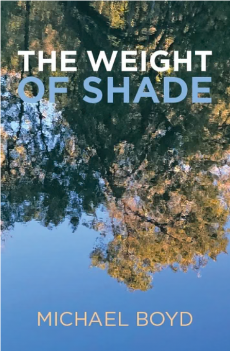 Weight of Shade - Boyd, M