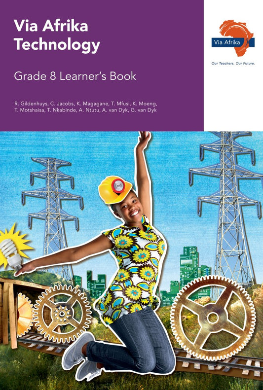 Via Afrika Technology Grade 8 Learners Book