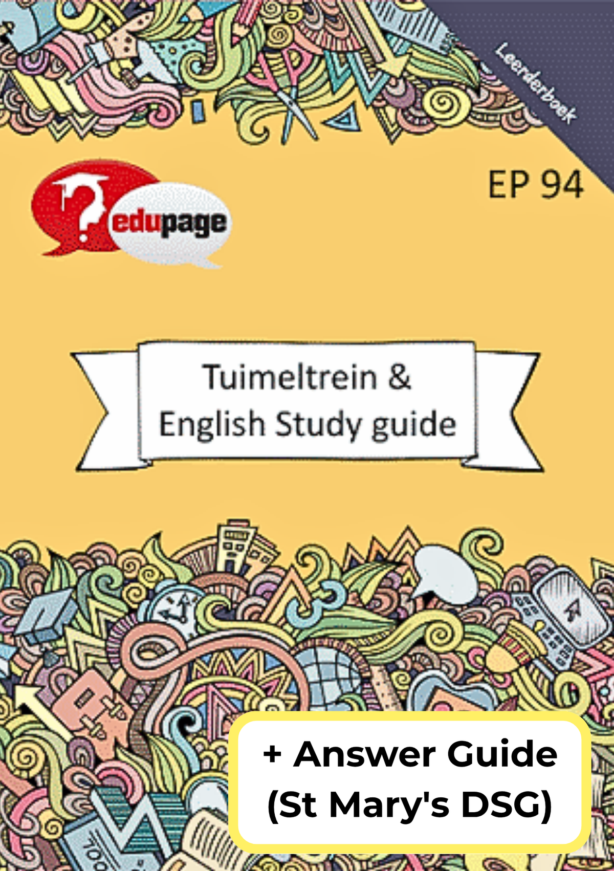 Tuimeltrein Leerderboek & English Study Guide + Answer Guide (St Mary's DSG)