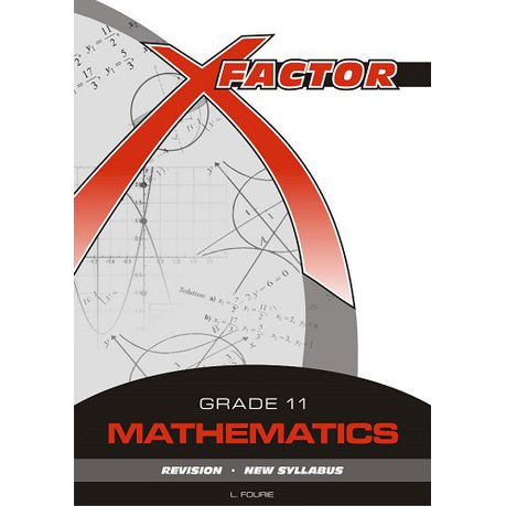 X Factor Mathematics Gr 11 Study Guide