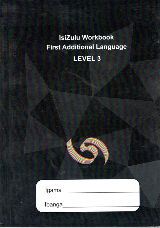 isiZulu Workbook FAL Level 3