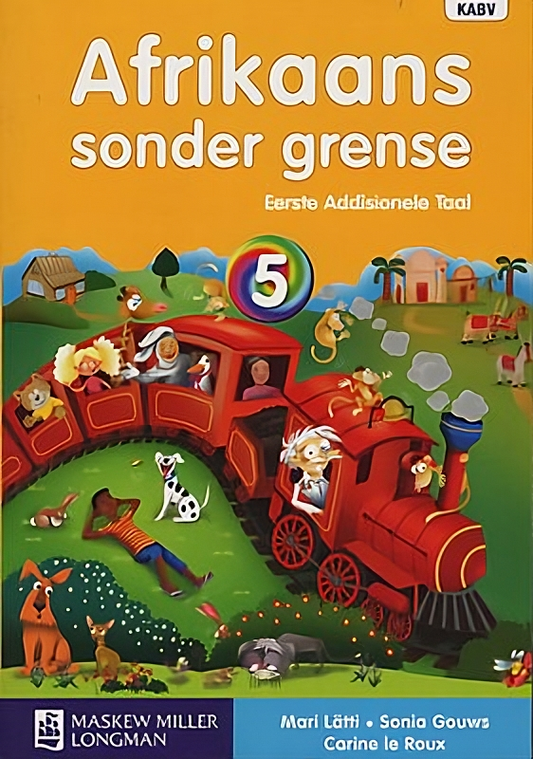 Afrikaans Sonder Grense Eerste Addisionele Taal Gr 5 Leerderboek