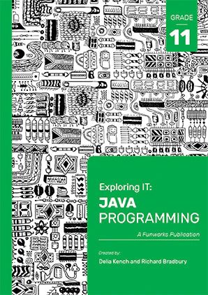 Exploring IT Grade 11 Java 3rd Ed.