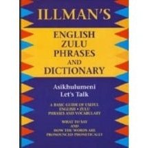 Illman's English-Zulu Phrases and Dictionary 2nd Ed.