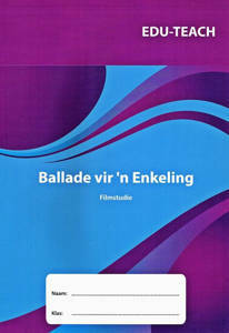 Ballade vir 'n Enkeling werkboek