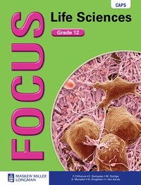 Focus Life Sciences Grade 12 Learner's Book (CAPS)