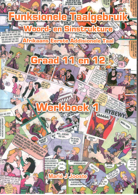 Funksionele Taalgebruik Afrikaans EAT Gr 11/12 Werkboek 1