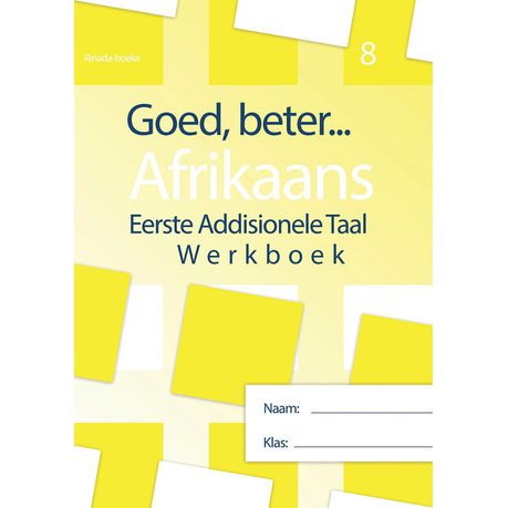 Goed Beter Afrikaans Graad 8 - 2022 Ed.