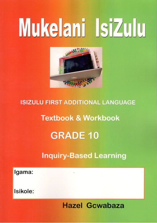 Mukelani isiZulu Grade 10 Workbook